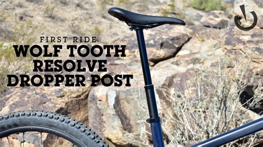 REVIEW - Wolf Tooth Resolve Dropper Seatpost