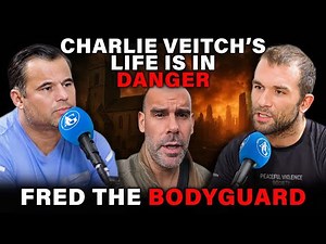 Protecting Charlie Veitch - Fred the Bodyguard Reveals the Hidden Dangers
