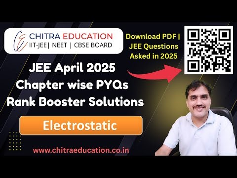 Electrostatics PYQs – JEE 2025 April Session | Full Concept + Tricks