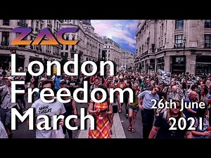 London Freedom March Protests 26th June 2021