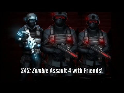 SAS: Zombie Assault 4 with Friends!