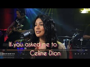 IF YOU ASKED ME TOO-CELINE DION Cover 2024-AILA SANTOS R2K BAND