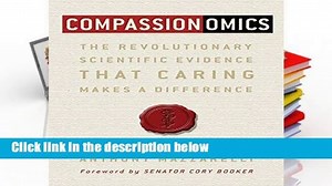[MOST WISHED]  Compassionomics: The Revolutionary Scientific Evidence That Caring Makes a