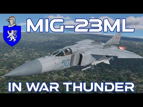 Mig-23ML In War Thunder : A Basic Review