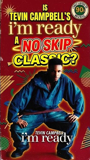 Is Tevin Campbell’s I’m Ready a NO SKIP Classic?