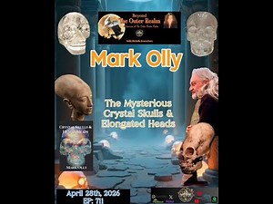 Beyond The Outer Realm- The Mysterious Crystal Skulls & Elongated Heads with Mark Olly