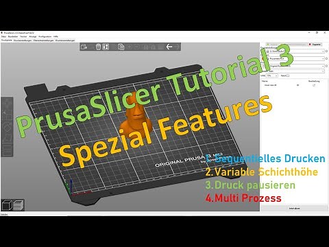 PrusaSlicer Tutorial Teil 3 Spezial Features - Variable Layer - Druck Pausieren und mehr - Zep To