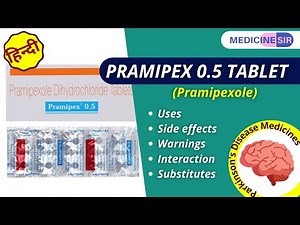 Pramipex 0.5 Tablet (Pramipexole)- Uses, Side effects, Warnings, Interaction | Medicine Sir
