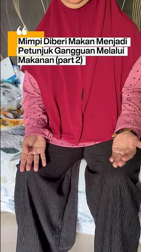 Mimpi Diberi Makan Menjadi Petunjuk Gangguan Melalui Makanan (part 2)