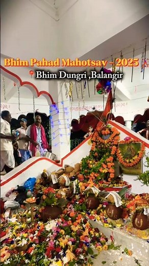 🌿 Bhim Dungri Mahotsav 2025 | Bhim Pahad Bbheem alangir | Odisha’s Hill puja Festival ✨🙏 #balangir