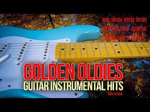 Golden Oldies Guitar Instrumental Hits - guitar by vladan