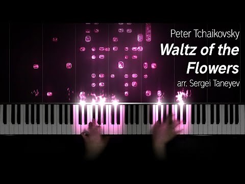 🌸 Tchaikovsky - Waltz of the Flowers (ADVANCED piano arr. Taneyev)