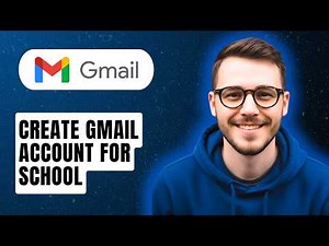 How To Create Gmail Account For School [2026 Guide]