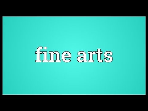 Fine arts Meaning