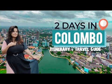 2 DAYS IN COLOMBO I Detailed Itinerary and Travel Guide of Colombo I Visit Sri Lanka
