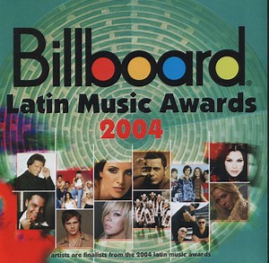 Various - Billboard Latin Music Awards - 2004