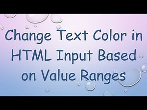 Change Text Color in HTML Input Based on Value Ranges