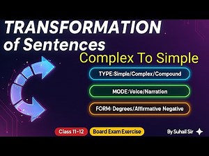 Transformation of Sentences: Complex To Simple Exercise | From A New Style of General English