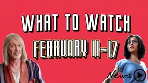 What To Watch: February 11 — 17 — Streaming, TV & In Cinemas