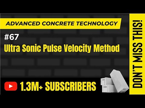 Ultra Sonic Pulse Velocity Method - Testing of Concrete - Advanced Concrete Technology