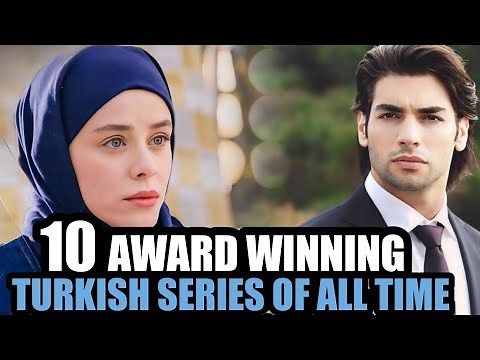 Top 10 Award Winning Turkish Drama Series With English Subtitles on YouTube