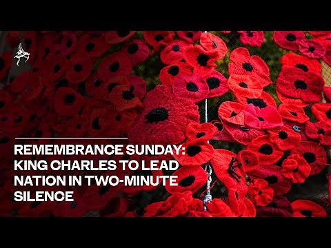 Remembrance Sunday 2025: King Charles to lead nation in two-minute silence