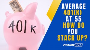 Here’s How Much 55 Year Olds Have In Their 401(k) on Average (How Do You Compare?)