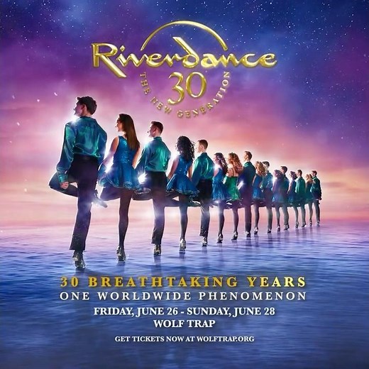 RIVERDANCE 30 at Wolf Trap | Summer 2026