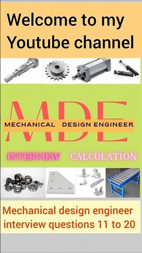 Mechanical Design Engineer Interview Questions | Part 2 #interview #mechanicaldesign #mechanical