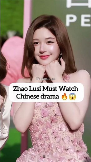 Best Zhao Lusi Dramas You Should Watch First ⭐ #shorts #zhaolusi #chenzheyuan