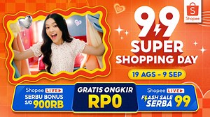3.2M views · 5.2K reactions | Coba merapat dulu buat kamu yang udah gak sabar belanja di Shopee 9.9 Super Shopping Day!  Spesial tanggal 19 Agustus - 9 September kamu bisa belanja dan berbagai promo super. Mulai dari Shopee LIVE Serbu Bonus s/d 900RB, Gratis Ongkir Rp0, hingga Shopee LIVE Flash Sale Serba 99!  Info lengkap cek di sini  https://s.shopee.co.id/1VfcqTxjWb Beli Semua di Shopee, Promo Seru, Paling Lengkap! 李 | Shopee | Facebook
