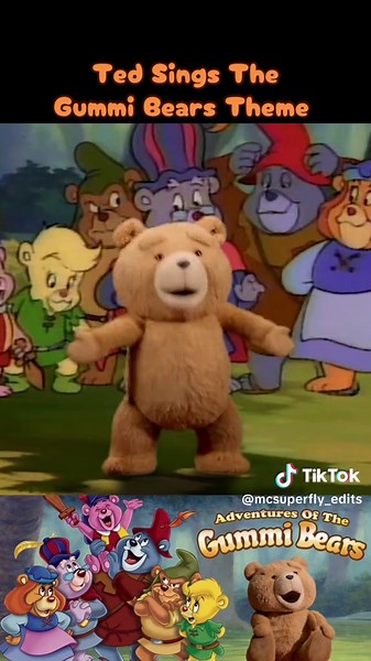 Ted Sings The Gummy Bears Theme Song