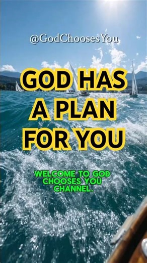 God Has a Plan For You !