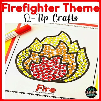 Firefighter Q Tip Painting Crafts | Fire safety Fine Motor Activity Safety Week