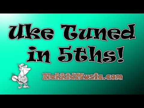 Playing Your Ukulele Tuned in 5ths