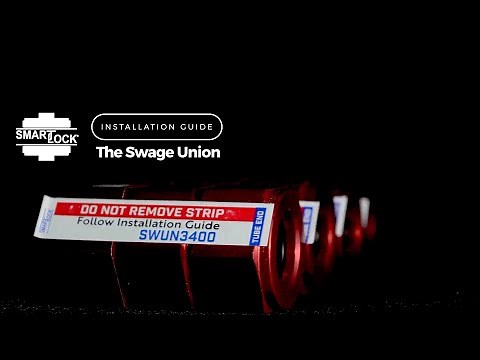 Swage Union (SWUN) Installation