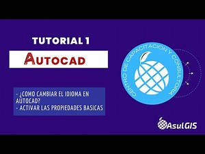 AutoCAD Tutorial 1: ¿Como cambiar el idioma en AutoCAD? y Activar las propiedades basicas