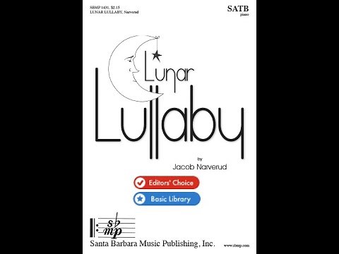 Lunar Lullaby by Jacob Narverud (SATB Choir with Piano)