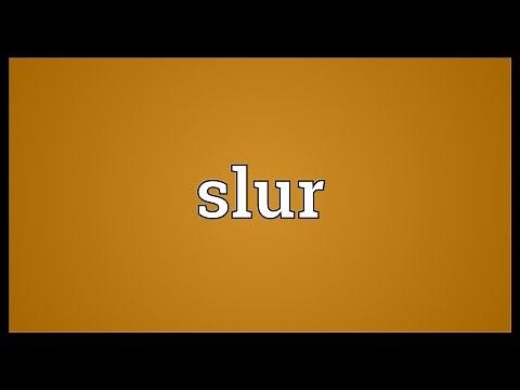 Slur Meaning