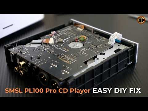 How to Fix SMSL PL100 Pro CD Player “Stuck on Read” Error