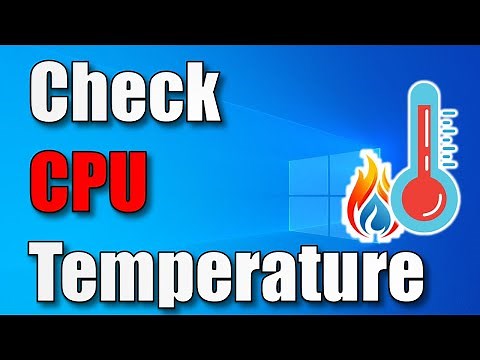 Easy way to Check CPU Temperatures