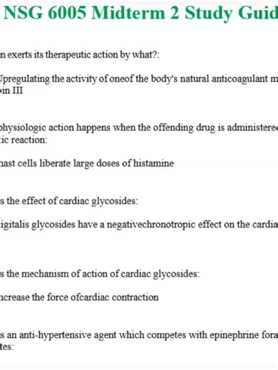 NSG 6005 Midterm 2 Study Guide complete and verified study material is designed to help graduate-level nursing students confidently prepare for their second midterm exam. This 11-page resource covers high-yield topics aligned with NSG 6005 learning outcomes, including advanced pharmacology, respiratory and cardiovascular management, diagnostic reasoning, evidence-based interventions, patient safety considerations, and priority nursing actions. The material is structured, concise, and exam-focuse