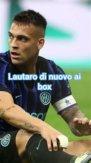 Lautaro di nuovo out. nuovo infortunio al soleo. 3 settimane senza il capitano dell'#inter