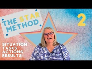 The STAR Method Part 2: Understanding the Star