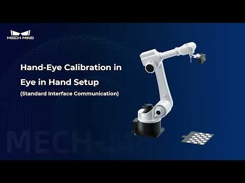 Hand-Eye Calibration in Eye in Hand Setup 2.0 (Standard Interface Communication)