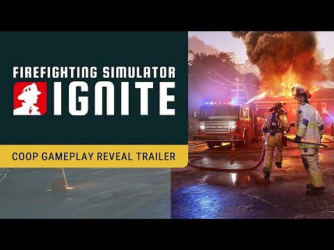 Firefighting Simulator: Ignite – Coop Gameplay Reveal Trailer
