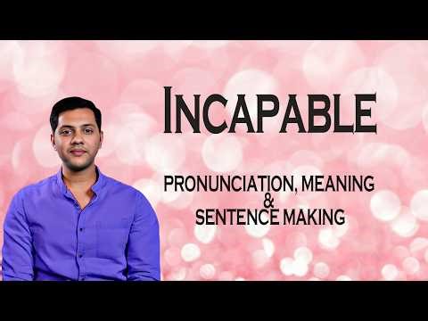 Incapable - Meaning_&_Pronunciation_Word_World_Audio_Video_Dictionary