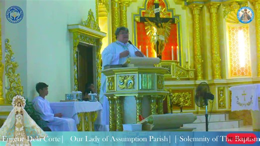Our Lady of Assumption Parish| | Solemnity of The Baptism of The Lord. |Thanksgiving Mass |January 11, 2026 | Mass Presider: Rev. Fr. Eugene Dela Corte| | Our Lady of the Assumption Parish