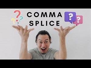 What is a Comma Splice? (Lesson and Activity)