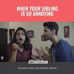 636K views · 3.5K reactions | On a scale of 1 to 10 how annoying is your sibling? | FilterCopy | Facebook